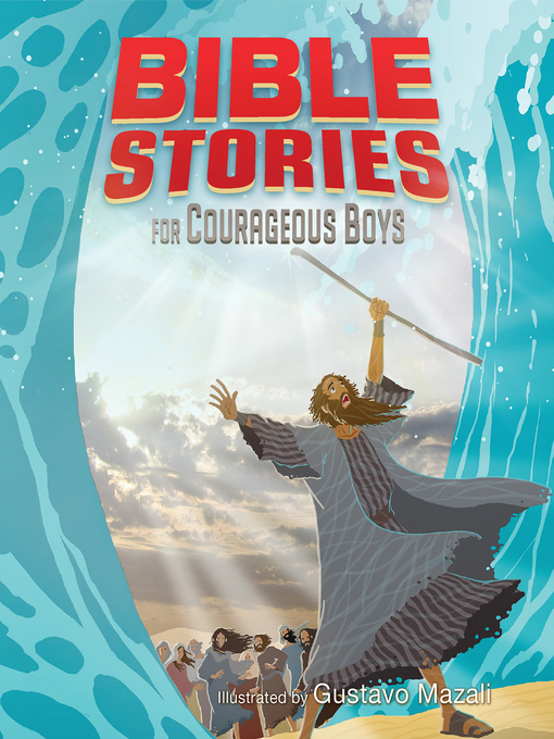 Title details for Bible Stories for Courageous Boys by B&H Kids Editorial Staff - Available